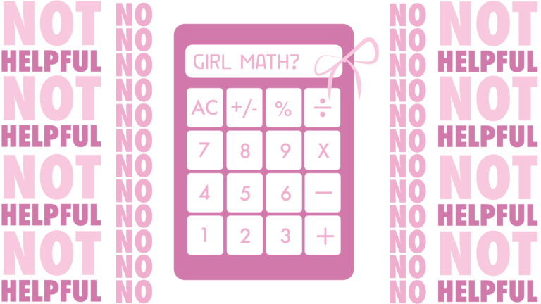 “Girl Math” Doesn’t Add Up